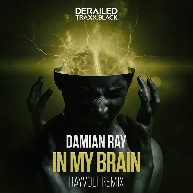 In My Brain - Rayvolt Remix