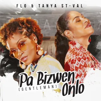 Pa bizwen onlo (Gentleman) [Radio Edit] by Flo