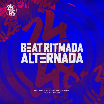 Beat Ritmada Alternada by DJ Kauan NK