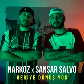 Geriye Dönüş Yok by Narkoz