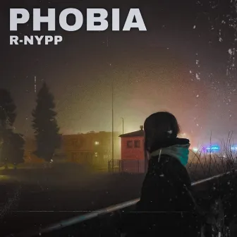 PHOBIA by R-Nypp