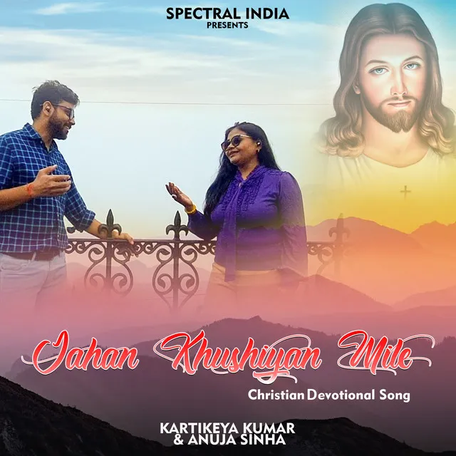 Jahan Khushiyan Mile - Christian Devotional Song