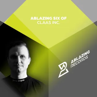 Ablazing Six of Claas Inc. by Claas Inc.