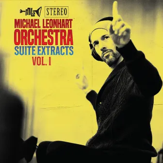 Suite Extracts Vol.1 by Michael Leonhart Orchestra