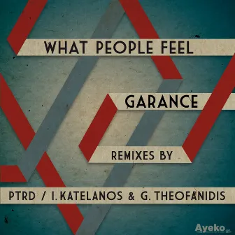 What People Feel (feat. Ilias Katelanos, George Theofanidis, Ptrd) by Garance