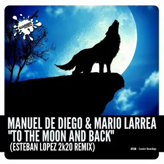 To The Moon And Back (Esteban Lopez 2K20 Remix) by Mario Larrea