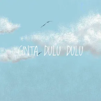 Cinta Dulu Dulu by Unknown Artist