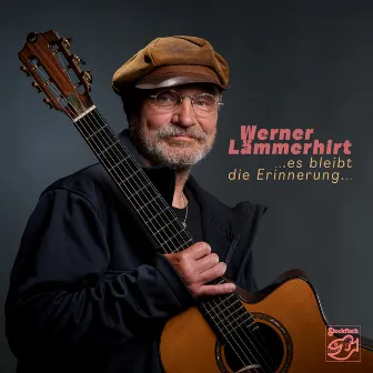 ...es Bleibt Die Erinnerung... by Werner Lämmerhirt