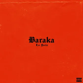 Baraka by La Sain