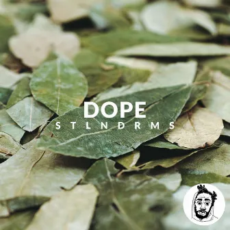 Dope by STLNDRMS