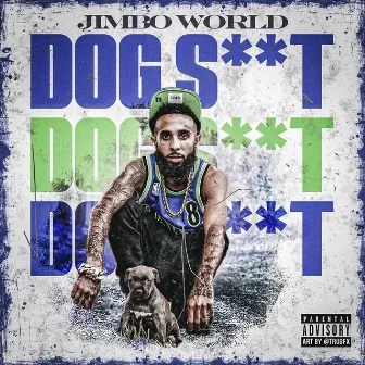 Dog Shit by Jimbo World