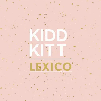 Lexico by KIDDKITT