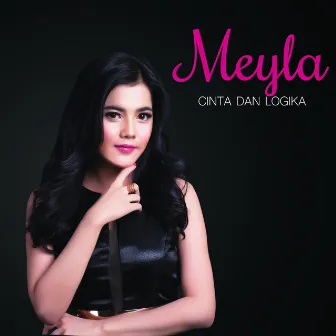 Cinta Dan Logika by Meyla