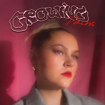 Growing Pains by Elli Ingram