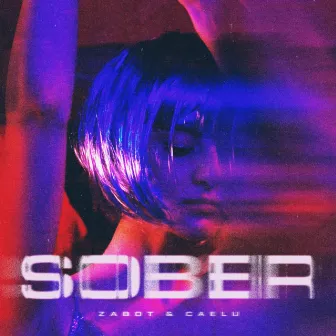 Sober by Caelu