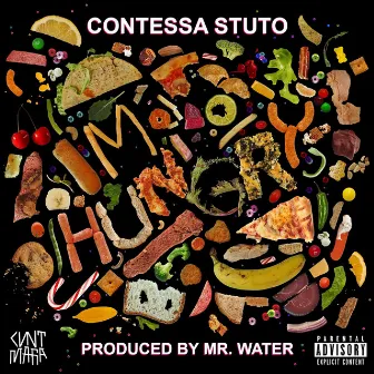 I'm Hungry by Contessa Stuto