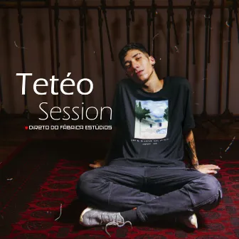 Tetéo Session: Direto do Fábrica Estúdios (Acústico) by Tetéo