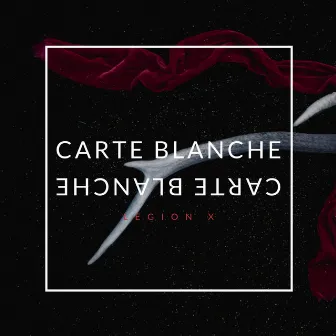 Carte Blanche by Legion X