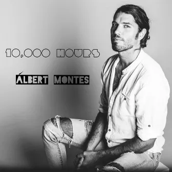 10,000 Hours by Álbert Montes