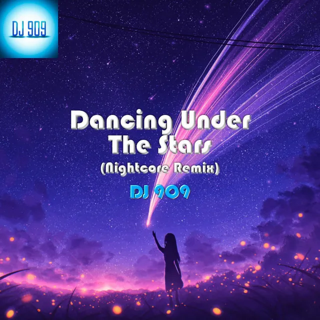 Dancing Under The Stars - Nightcore Remix