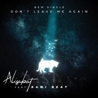 Don't Leave Me Again (Rawi Beat Remix) by Rawi Beat