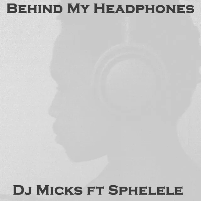 Behind My Headphones - Deeper Mix