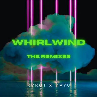 Whirlwind : The Remixes by Mayu