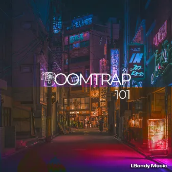 Boomtrap 101 by LBandy