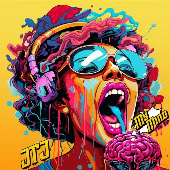 My Mind EP by JTJ Productions