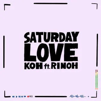 Saturday Love by KOH