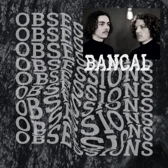 Obsessions by Bancal