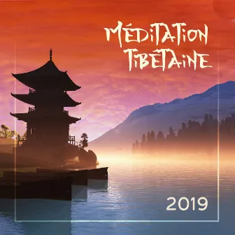 Méditation tibétaine 2019: Musique pour votre détente, Méditation spirituelle profonde, Apaiser l'esprit, le corps et l'âme by Zen méditation tibétaine