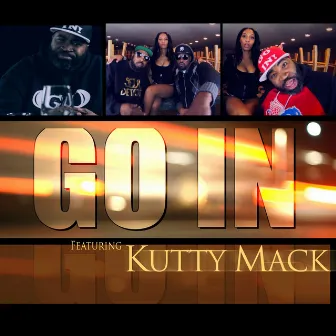 Go In by KUTTY MACK