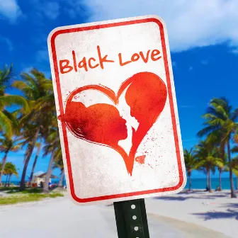 Black Love by D-Nice