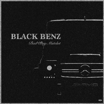 Black Benz by Bad Boy Matelot