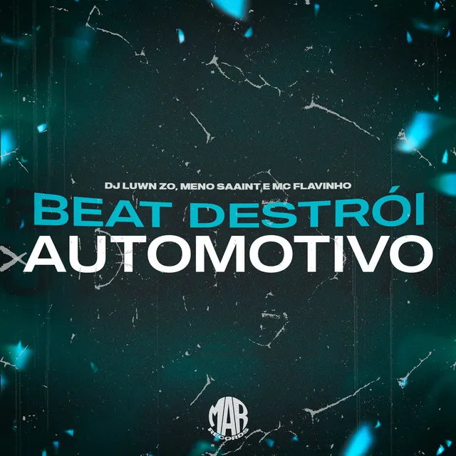 Beat Destrói Automotivo