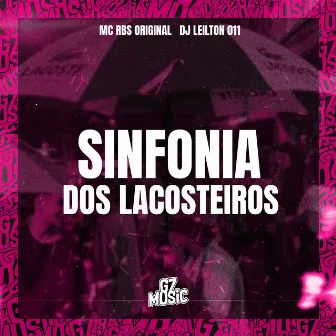 Sinfonia dos Lacosteiros by MC RBS ORIGINAL