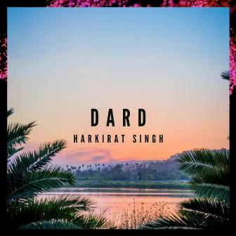 Dard by Harkirat Singh