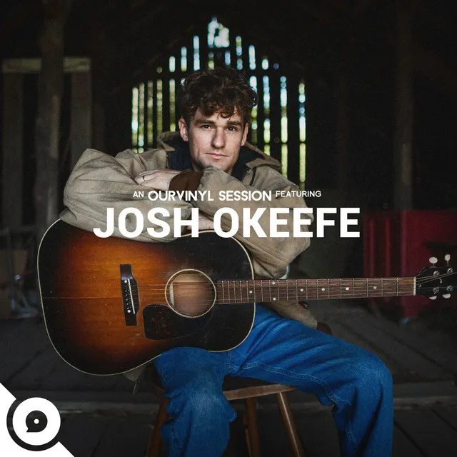 Josh Okeefe | OurVinyl Sessions