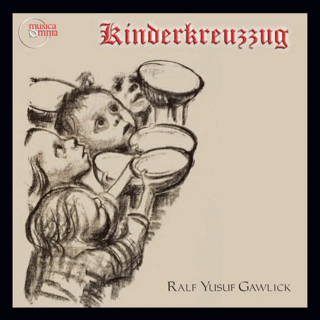 Gawlick: Kinderkreuzzug, Op. 13