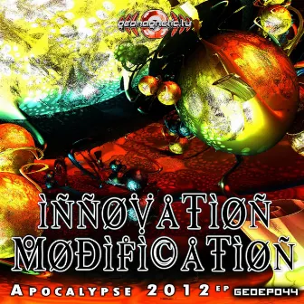 Apocalypse 2012 by Innovation Modification