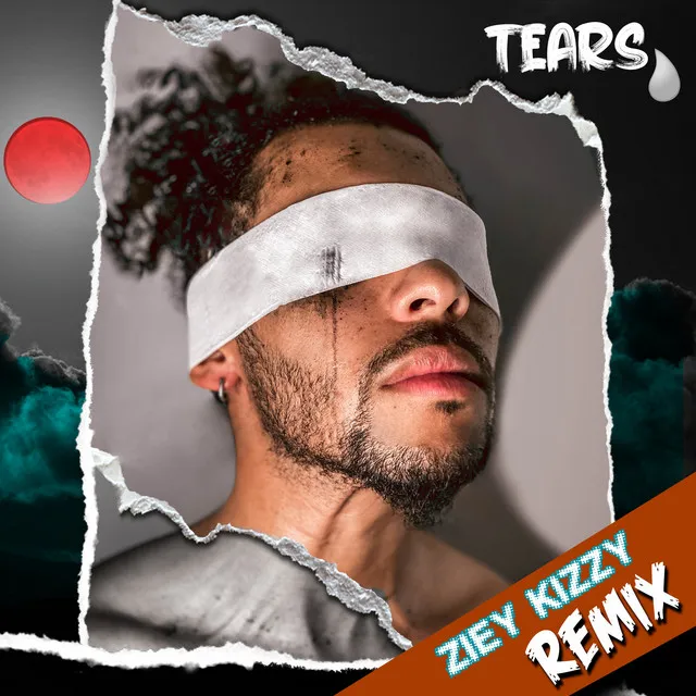 Tears - ZIEY KIZZY Remix