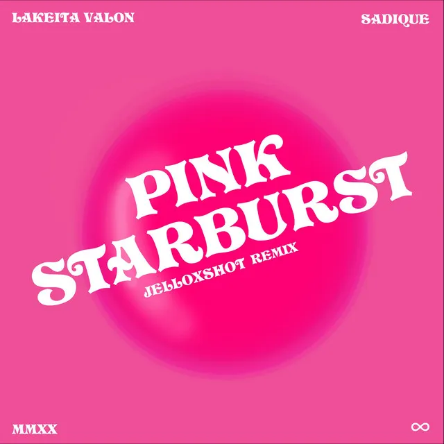 Pink Starburst (Jelloxshot Remix)