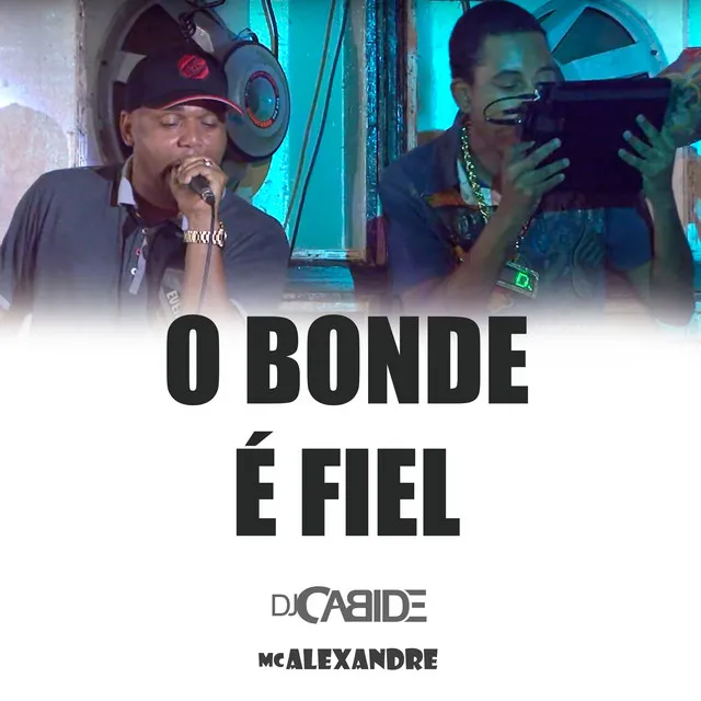 O Bonde É Fiel - Ao Vivo