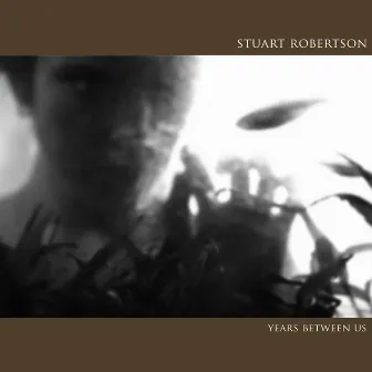 Years Between Us by Stuart Robertson