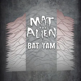 Bat Yam by Mat the Alien