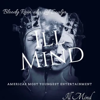 Ill Mind by Bloody Rain