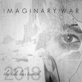 The Tide Has Turned (Version 2018) by Imaginary War