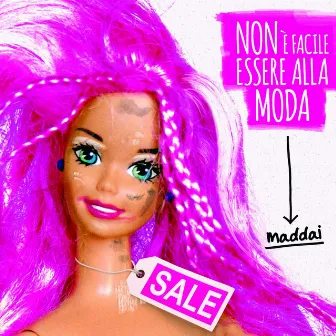 Non è facile essere alla moda by Maddai