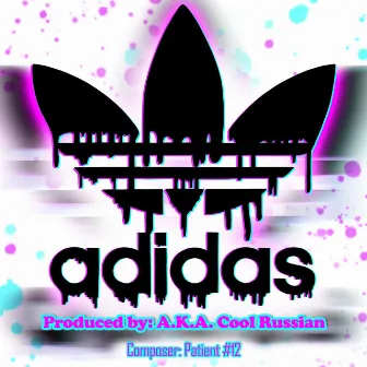 ADIDAS by Nikita Lisiy Aka Cool Russian